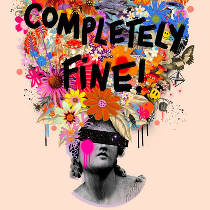 I Am Completely Fine IV, by Victoria Topping